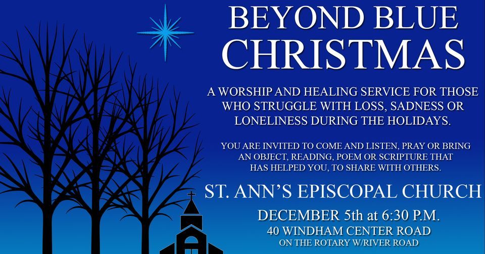 Beyond Blue Christmas Service 40 Windham Center Rd Windham, ME