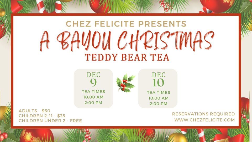 A Bayou Christmas Teddy Bear Tea 4416 Highway One Raceland, LA