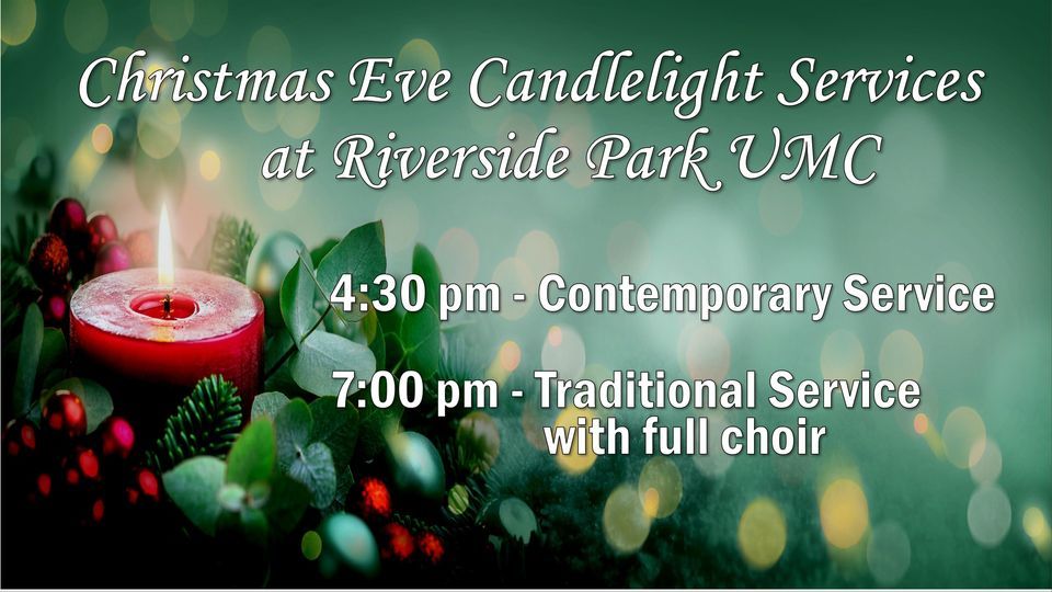 Christmas Eve Candlelight services at Riverside Park UMC Riverside