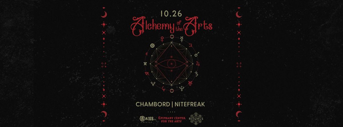 Alchemy of the Arts | Chambord | Nitefreak | Epiphany Center for the Arts Halloween