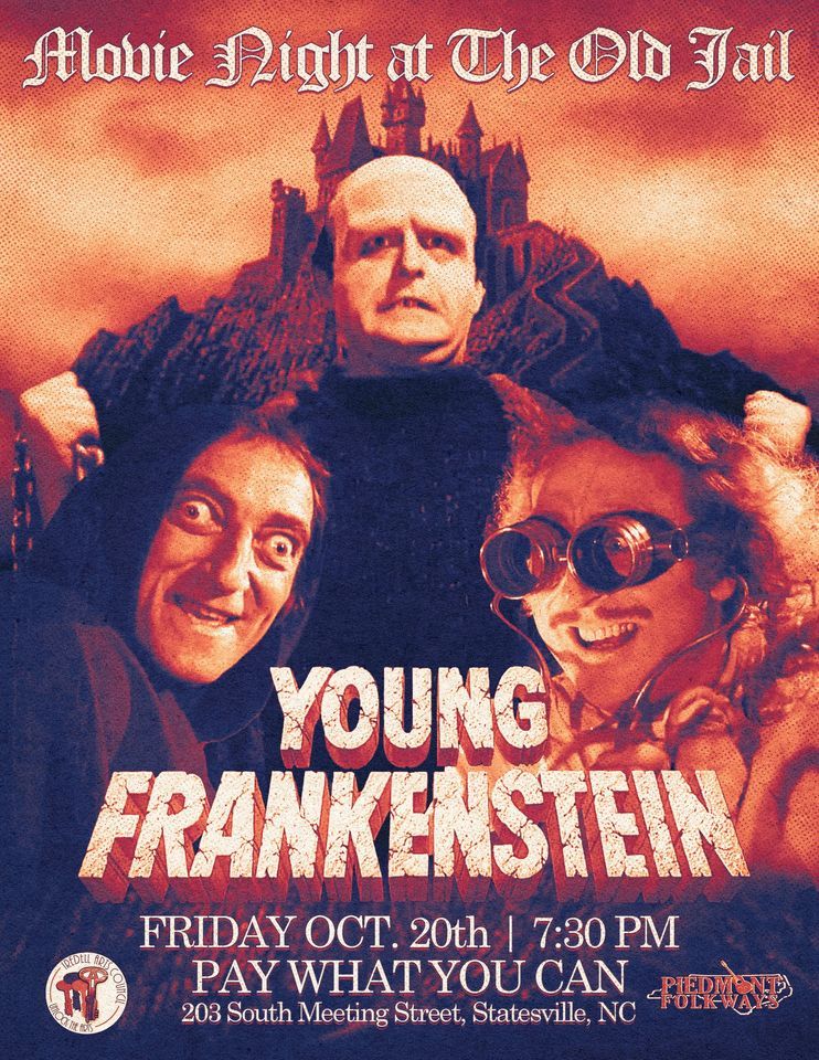 Movie Night, Young Frankenstein at The Old Jail Iredell Arts Council