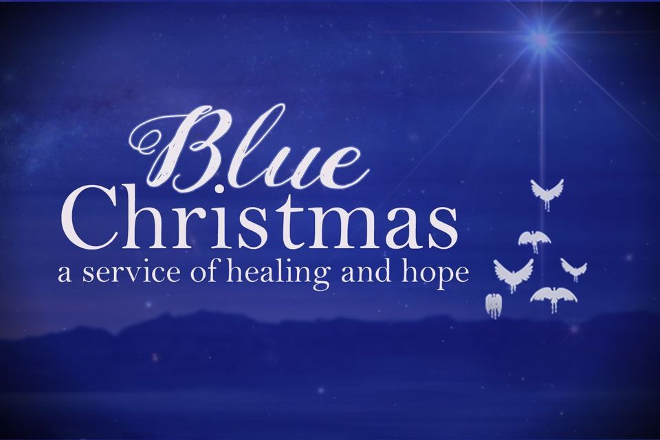 Blue Christmas Service of Healing and Hope Calvary Baptist Church of