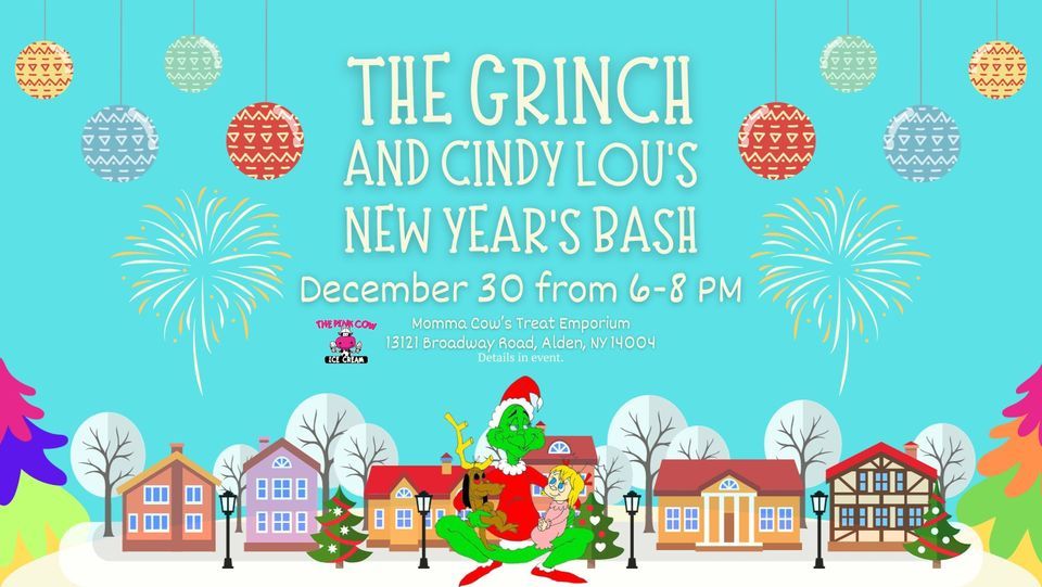 The Grinch and Cindy Lou's New Year's Bash!