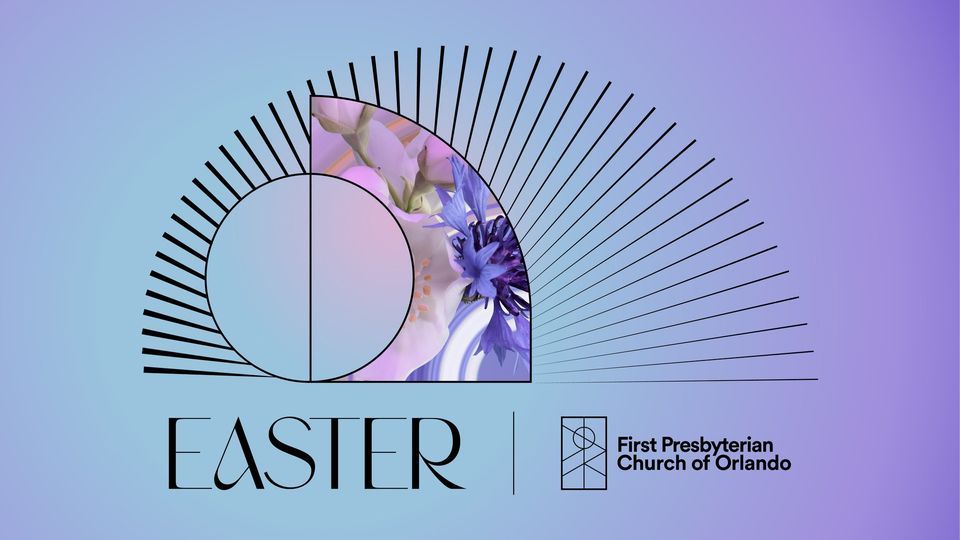 EASTER AT FIRST PRES