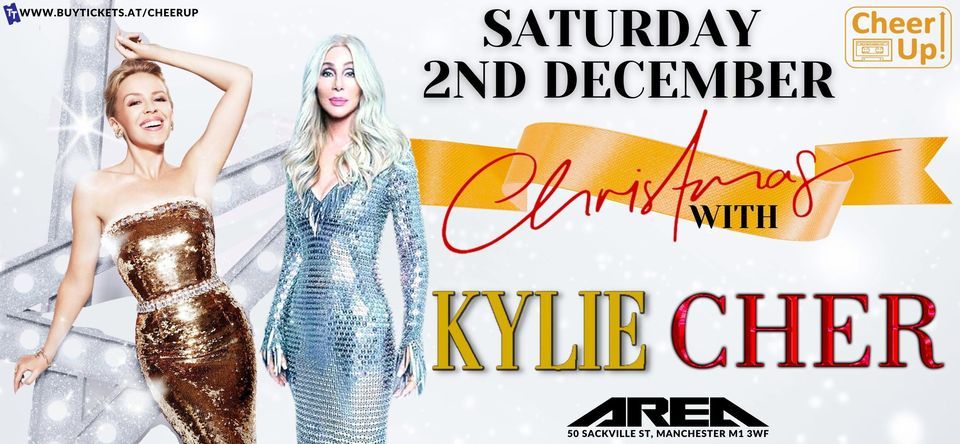 Cheer Ups - A Christmas with Kylie & Cher | Sackville Street, Sale, EN ...