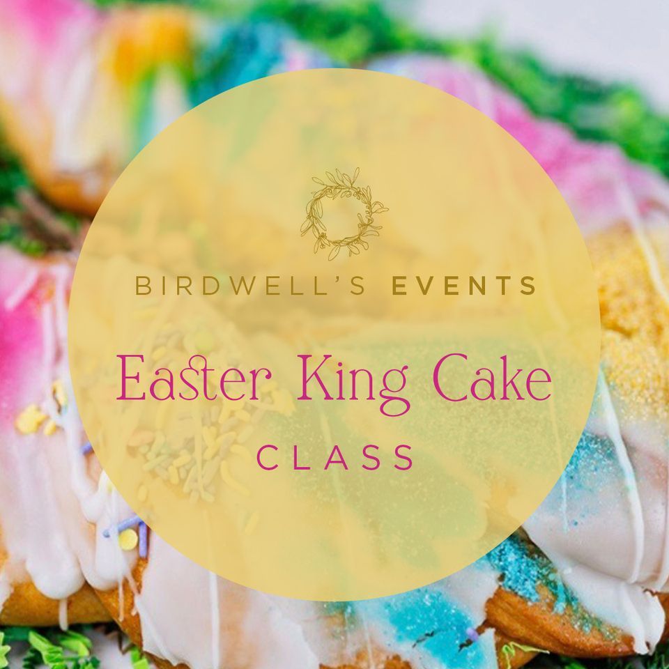 Easter King Cake Event Birdwell's, Bossier City, LA April 6, 2023