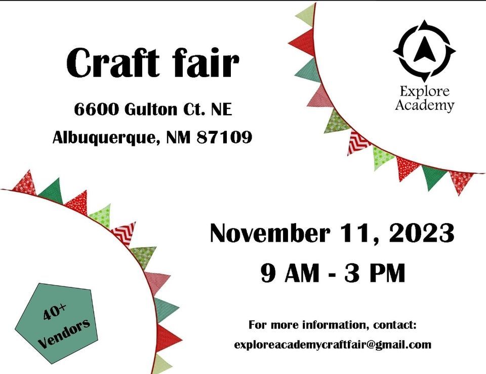 Explore Academy Fall Craft Fair 6600 Gulton Ct Albuquerque 87109