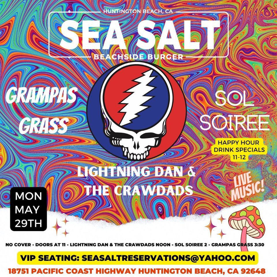 Memorial Day with Grampas Grass Sol SoireeLightning Dan SeaSalt