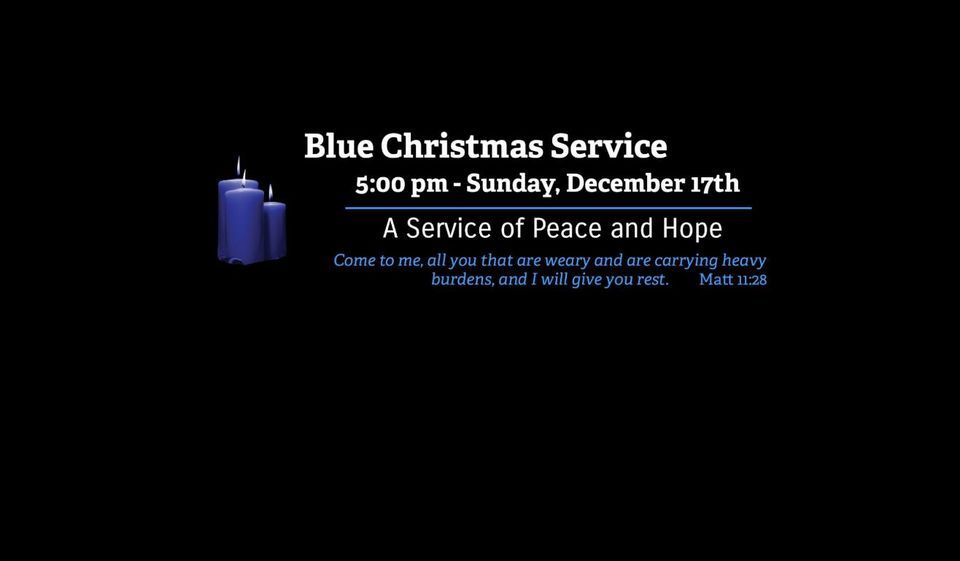 Blue Christmas Worship Service Wellspring United Methodist Church