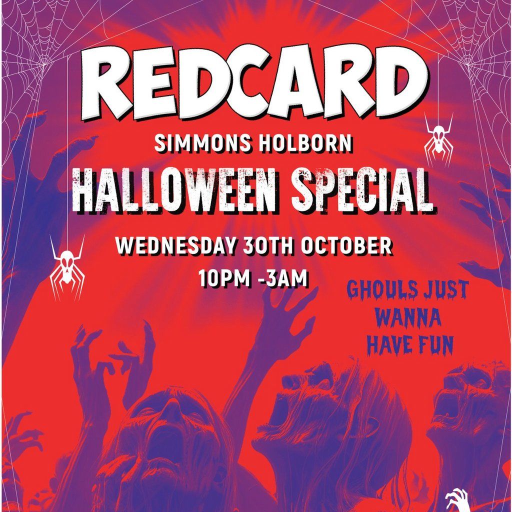 REDCARD HALLOWEEN @ SIMMONS HOLBORN Wednesday 30th October