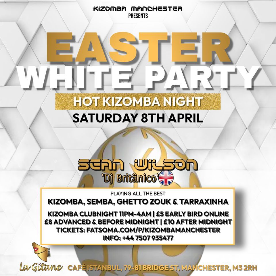 Hot Kizomba Night Manchester Easter White Party with Sean Wilson at La G\u00edtane