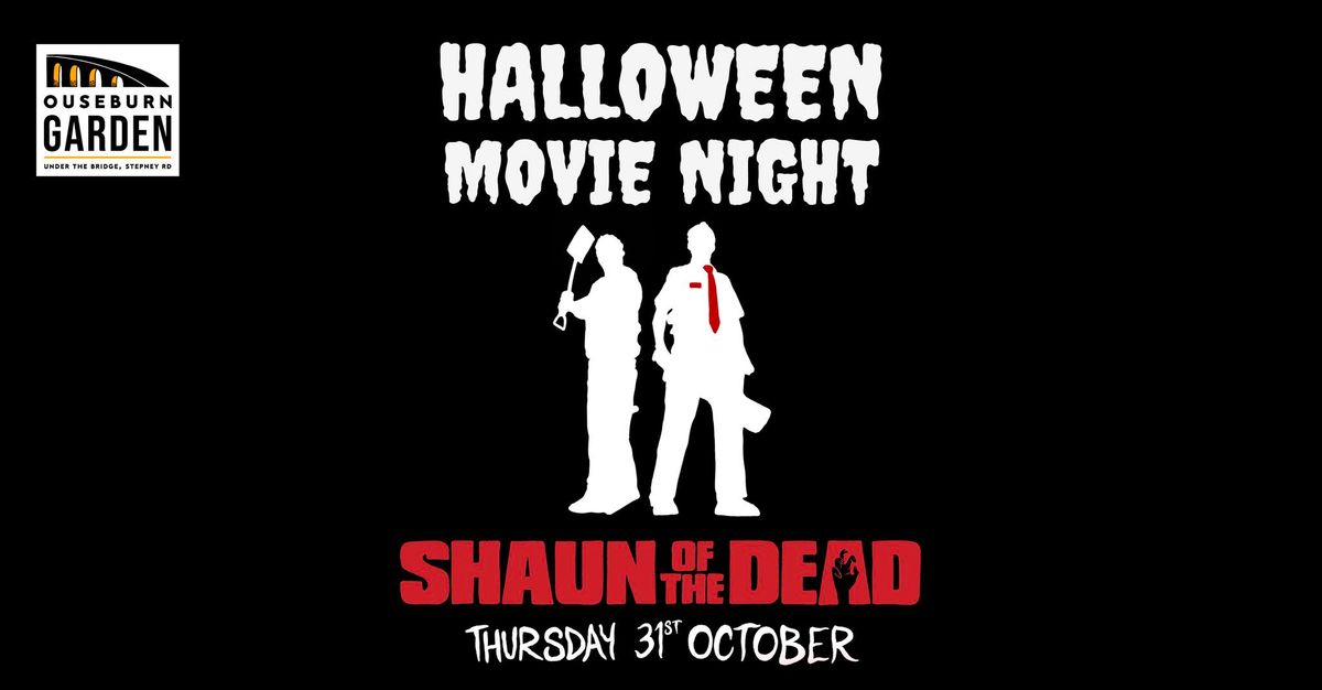 Halloween Movie Night - Shaun Of The Dead  \ud83e\udddf\u200d\u2640\ufe0f