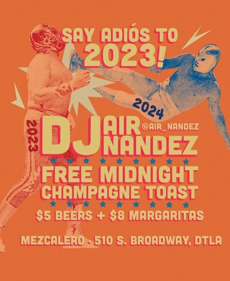 New Years Eve 2024 Mezcalero DTLA, Los Angeles, CA December 31, 2023