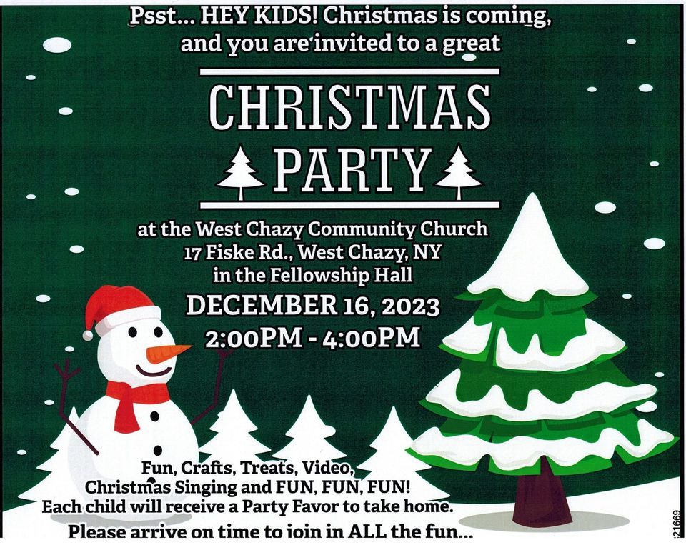 Kids Christmas Party 17 Fiske Rd, PO Box 216, West Chazy, NY