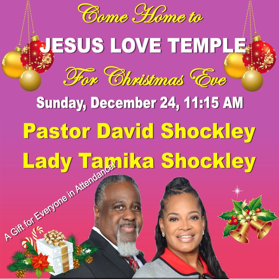 Christmas Eve with Pastor David A. Shockley & 1st Lady Tamika Jesus