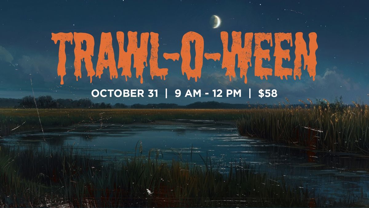 TRAWL-O-WEEN